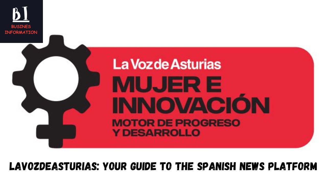 Lavozdeasturias: Your Guide to the Spanish News Platform