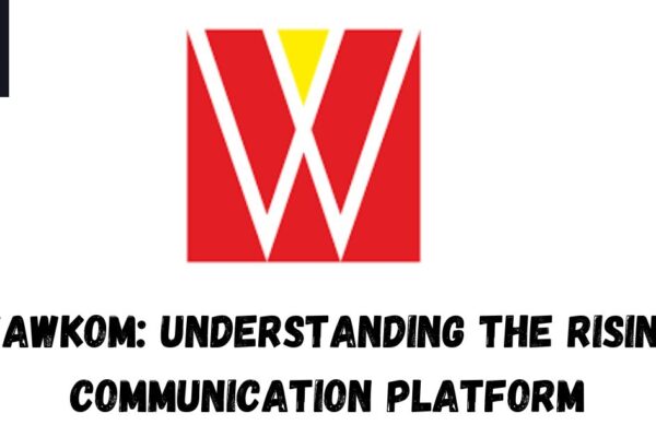 Wawkom: Understanding the Rising Communication Platform